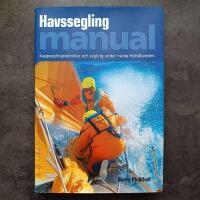 Havssegling manual : kappseglingstekniker och segling under h&aring;rda f&ouml;rh&aring;llanden