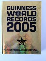 Guinness world records : rekordboken!. 2005