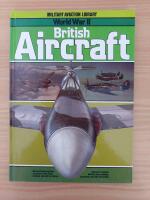 Military Aviation Library World War II : British Aircraft