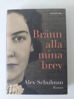 Br&auml;nn alla mina brev