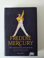 Freddie Mercury : den definitiva biografin