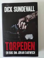 Torpeden : en bok om  Johan Darwich