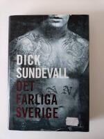 Det farliga Sverige