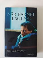 N&auml;r barnet lagt sig