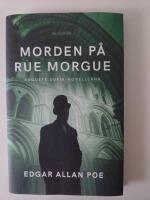 Morden p&aring; Rue Morgue : Auguste Dupin-novellerna