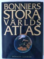 Bonniers stora v&auml;rldsatlas [Kartografiskt material]