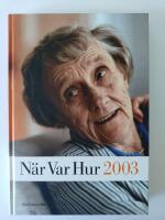 N&auml;r Var Hur 2003