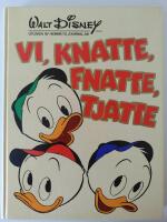 Vi, Knatte, Fnatte, Tjatte