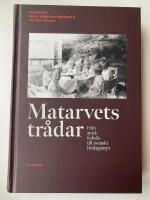 Matarvets tr&aring;dar : fr&aring;n antik fisks&aring;s till svenskt fredagsmys