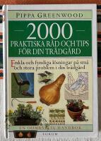 2000 praktiska r&aring;d och tips f&ouml;r din tr&auml;dg&aring;rd