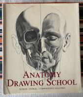 Anatomy drawing school : human, animal, comparative anatomy