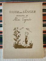 Visor och s&aring;nger tonsatta av Alice Tegn&eacute;r