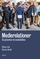 Medierelationer - s&aring; p&aring;verkar du mediebilden
