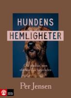 Hundens hemligheter : om vanliga men of&ouml;rklarliga beteenden