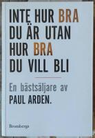 Inte hur bra du &auml;r utan hur bra du vill bli