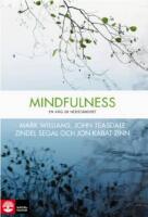 Mindfulness : en v&auml;g ur nedst&auml;mdhet