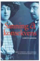 Sanning och konsekvens : Marika Stiernstedt, Ludvig Nordstr&ouml;m och de biografiska ber&auml;ttelserna