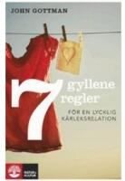 Sju gyllene regler f&ouml;r en lycklig k&auml;rleksrelation