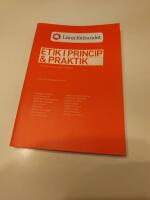 Etik i princip & praktik  : en antologi om l&auml;rares yrkesetik