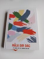 M&aring;la din dag