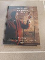 Vin - fr&ouml;jdar m&auml;nniskans hj&auml;rta : introduktion i konsten att prova vin