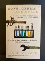 Guns, germs and steel : a short history of everybody for the last 13.000