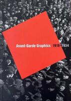 Avant-Garde Graphics 1918-1934: From the Merrill C. Berman Collection