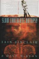 Slow Chocolate Autopsy; Incidents from the Notorious Career of Norton, Prisoner of London