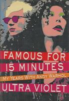 Famous for 15 Minutes: My Years with Andy Warhol