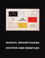 Marcel Broodthaers: Dichter und K&uuml;nstler. Die Sammlung Schmidt