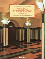 Art d&eacute;co et modernisme en Belgique. Architecture de l'entre-deux-guerres