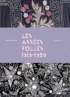 Les ann&eacute;es folles 1919-1929. Paris, Mus&eacute;e Galliera, 20 octobre 2007 - 29 f&eacute;vrier 2008