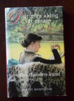D&auml;r man aldrig &auml;r ensam. Om l&auml;sandets konst