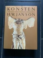 Konsten : m&aring;leriets, skulpturens och arkitekturens historia fr&aring;n &auml;ldsta tider till v&aring;ra dagar