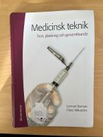 Medicinsk teknik : teori, planering och genomf&ouml;rande