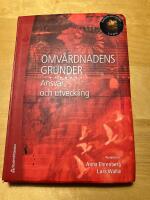 Omv&aring;rdnadens grunder : ansvar och utveckling