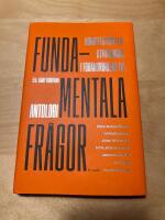 Fundamentala fr&aring;gor - konstitutionella utmaningar i f&ouml;r&auml;ndringens tid : antologi