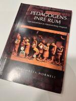 Pedagogens inre rum : om betydelsen av k&auml;nslom&auml;ssig mognad