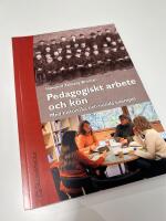 Pedagogiskt arbete och k&ouml;n - Med historiska och nutida exempel