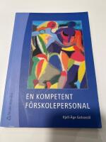 En kompetent f&ouml;rskolepersonal