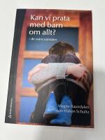 Kan vi prata med barn om allt? : de sv&aring;ra samtalen