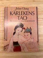 K&auml;rlekens Tao : den fornkinesiska l&auml;ran om k&auml;rlekskonsten