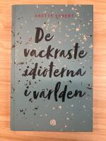 De vackraste idioterna i v&auml;rlden