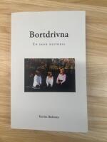 Bortdrivna : en sann historia