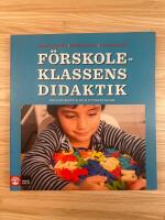 F&ouml;rskoleklassens didaktik : m&ouml;jligheter och utmaningar