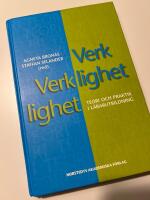 Verklighet, verklighet - teori och praktik i l&auml;rarutbildning