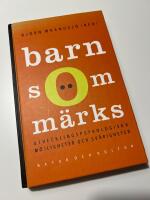 Barn som m&auml;rks - utvecklingspsykologiska m&ouml;jligheter och sv&aring;righeter