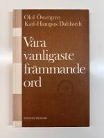 V&aring;ra vanligaste fr&auml;mmande ord : Ordlista med uttal och f&ouml;rklaringar