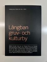 L&aring;ngban gruv- och kulturby