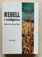Rebell i verkligheten : Stefan Jarl och hans filmer